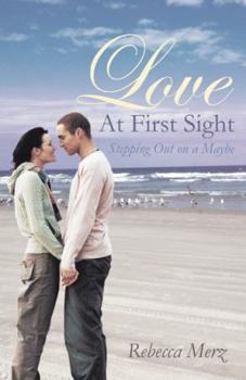 Paperback Love at First Sight: Stepping Out on a Maybe Book