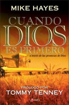 Paperback Cuando Dios Es Primero: A Traves de Las Promesas de Dios [Spanish] Book