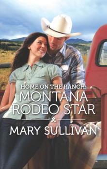Mass Market Paperback Home on the Ranch: Montana Rodeo Star Book