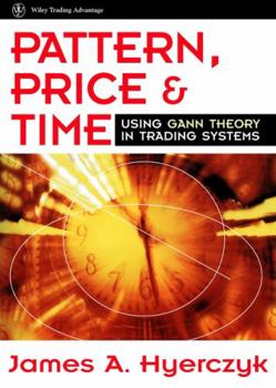 Paperback Pattern, Price & Time: Using Gann Theory in Trading Systems Book