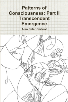 Paperback Patterns of Consciousness: Part II Transcendent Emergence Book