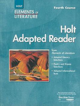 Paperback Holt Adapted Reader: Elements of Literature: Instruction in Reading Literature and Informational Texts: Fourth Course Book