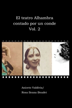 Paperback El teatro Alhambra contado por un conde. Vol. 2 [Spanish] Book