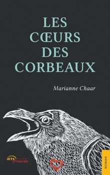 Paperback Les Coeurs des corbeaux [French] Book