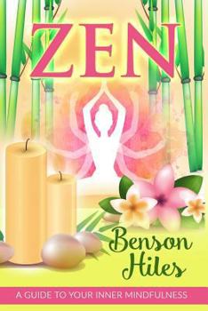 Paperback Zen: A Guide To Your Inner Mindfulness. Book