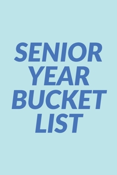Paperback Senior Year Bucket List: Fun Ideas and Memories Notebook for Planning and Journaling with Cute Modern Aqua and Blue Cover Design Book