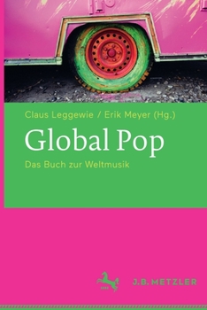 Paperback Global Pop: Das Buch Zur Weltmusik [German] Book
