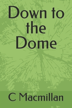 Paperback Down to the Dome Book