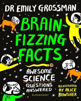 Paperback Brain-fizzing Facts: Awesome Science Questions Answered Book