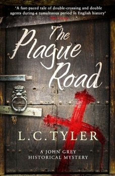 The Plague Road - Book #3 of the John Grey Historical Mystery