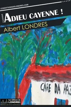 Paperback Adieu Cayenne ! [French] Book