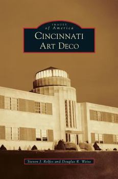 Cincinnati Art Deco - Book  of the Images of America: Ohio