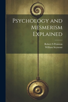 Paperback Psychology and Mesmerism Explained Book