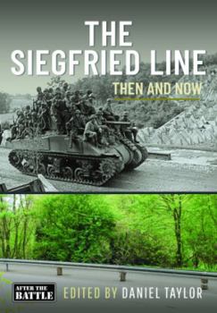 Hardcover The Siegfried Line: Then and Now Book