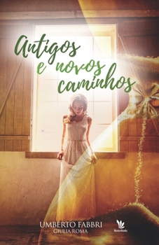 Paperback Antigos e novos caminhos [Portuguese] Book