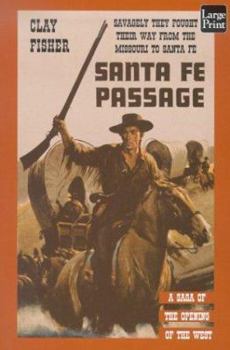 Paperback Santa Fe Passage [Large Print] Book