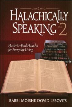 Hardcover Halachically Speaking 2 Book