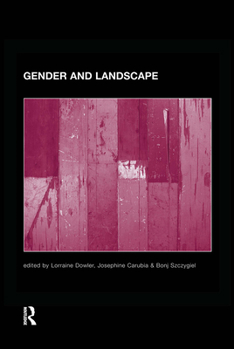 Paperback Gender and Landscape: Renegotiating the Moral Landscape Book