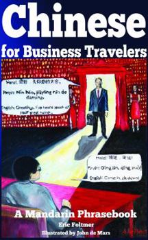 Paperback Chinese for Business Travelers: A Mandarin Phrasebook Book