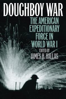 Hardcover Doughboy War: The American Expeditionary Force in World War I Book