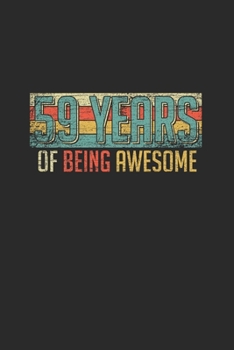 59 Years Of Being Awesome: Graph Paper Notebook – Awesome Birthday Gift Idea