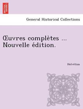 Paperback Uvres Comple Tes ... Nouvelle E Dition. [French] Book