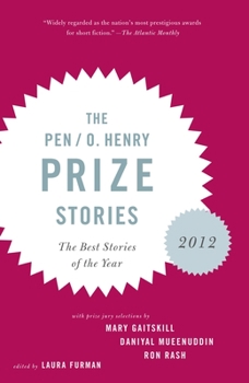 Paperback The Pen/O. Henry Prize Stories 2012: Including Stories by John Berger, Wendell Berry, Anthony Doerr, Lauren Groff, Yi Book