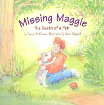 Paperback Missing Maggie: The Death of a Pet (Tender Topics) Book