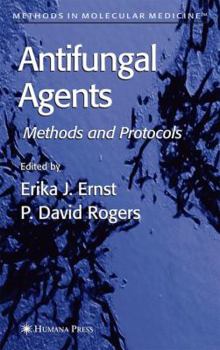 Antifungal Agents (Methods in Molecular Medicine)
