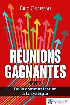 Paperback Réunions gagnantes: De la communication à la synergie [French] Book