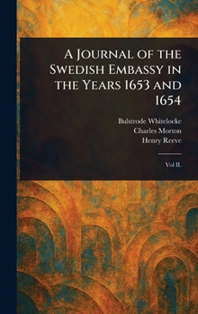 Hardcover A Journal of the Swedish Embassy in the Years 1653 and 1654 Book