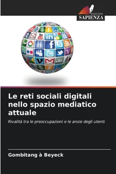 Paperback Le reti sociali digitali nello spazio mediatico attuale [Italian] Book