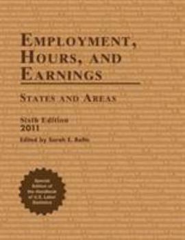 Employment, Hours, and Earnings 2011: States and Areas