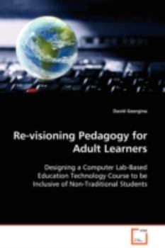 Paperback Re-visioning Pedagogy for Adult Learners Book