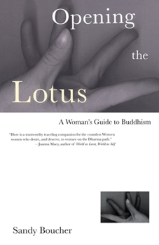Paperback Opening the Lotus: A Woman's Guide to Buddhism Book