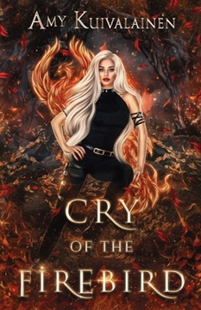 Paperback Cry of the Firebird (The Myth and Magic Universe) Book