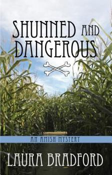 Shunned and Dangerous - Book #3 of the An Amish Mystery