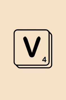 Paperback V: Scrabble Initial Monogram Letter V Notebook. A Personalized Gift for Scrabble Fans - Lined Journal Use for Score Keepi Book