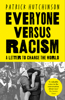 Paperback Everyone Versus Racism: A Letter to Change the World Book