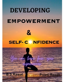 Paperback Developing Empowerment and Self-confidence: You can learn from your experiences Book