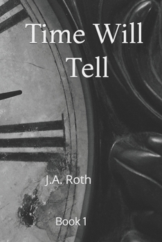Paperback Time Will Tell: Book One Book