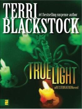 True Light: A Restoration Novel