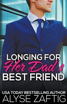 Paperback Longing for Her Dad's Best Friend Book