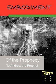 Paperback Embodiment of the Prophecy: The Fourth Trumpet Book