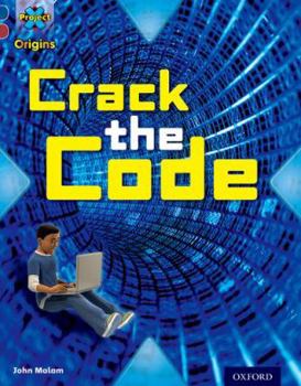 Paperback Project X Origins: Dark Blue Book Band, Oxford Level 15: Top Secret: Crack the Code Book