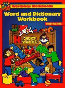 Paperback Word and Dictionary Workbook: First Grade: To Develop Your Child's Word And... Book