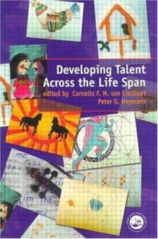 Hardcover Developing Talent Across the Lifespan Book