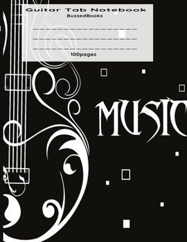 Paperback Guitar Tab Music Notebook: Guitar Tablature Book, Blank Music Journal for Guitar Music Notes, Staff Music Paper for Guitar Players, Musicians, Te Book