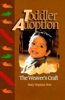 Paperback Toddler Adoption: The Weaver's Craft Book