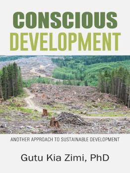 Paperback Conscious Development: Another Approach to Sustainable Development Book